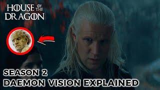 Daemon's Visions Explained || House of the Dragon Season 2