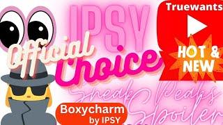 IPSY Boxycharm March 2024 Spoiler OFFICIAL CHOICE Boxycharm & ADDONS SneakPeek Informative Video