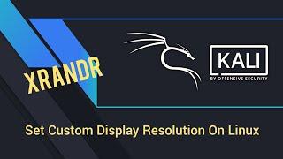 How To Set Custom Display Resolution on Linux With XRANDR | Set Xrandr Custom Resolution Permanently