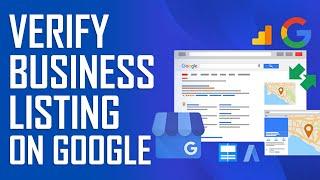 How To Verify A Business Listing On Google - 2024 Tutorial