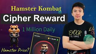 Hamster Kombat Daily Cipher Rewards | How to Earn 1 Million Morse Code Reward | Hamster Price Update