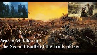 The War of the Ring - The Second Battle of the Fords of Isen