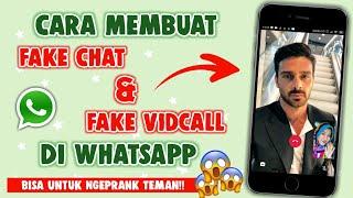 Cara Membuat Fake Chat & Video Call Di WhatsApp