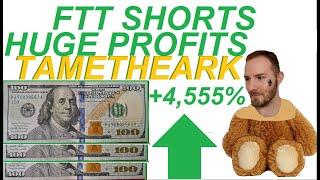  Tametheark's Discord FTT Shorts HUGE Profits FTX Bankruptcy #FTX #FTT #FUTURES #SHORTS    MONEY!!