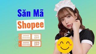 Hướng Dẫn Lấy Mã Giảm Giá Shopee Mới Nhất 2023 - Săn Mã Giảm Giá Shopee