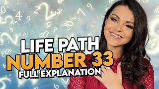 Master Life Path Number 33: Strengths, Weaknesses, Challenges and Personality are Explained