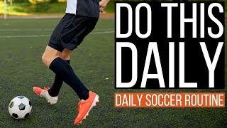 My Daily Soccer Routine!