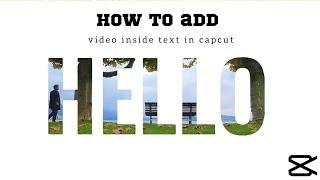 How to add video inside text in capcut capcut tutorial