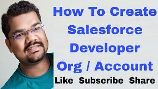 #4 How To Create Salesforce Developer Org | How To Create Free Developer Account in Salesforce