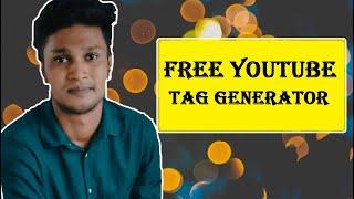 YouTube tag generator | How To Find Best Tags For YouTube Videos