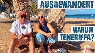 AUSGEWANDERT - Warum wir uns für TENERIFFA entschieden haben