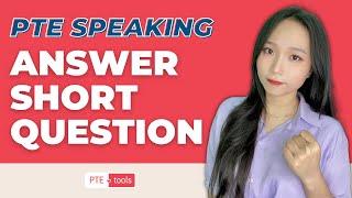 PTE SPEAKING: ANSWER SHORT QUESTION | PTE.TOOLS