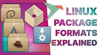 Linux Packaging Formats explained: Flatpak vs Snaps vs DEB & RPM vs AppImage vs AUR