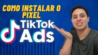 COMO INSTALAR O PIXEL DO TIKTOK ADS 2022 ATUALIZADO