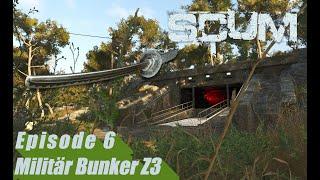 SCUM Going Nuclear v 0.8  Episode 6: Erkundung Militär Bunker Z3