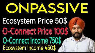 Onpassive new update today/Founder package income/Ecosystem Income 450$
