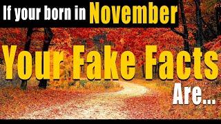 10 Fake Facts for People Born In November