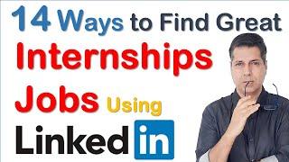 14 Ways to find JOB INTERNSHIP on LinkedIn Profile How to use freshers Career Placement IIT NIT IIIT