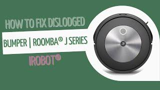 How to Fix Dislodged Bumper | Roomba® j Series | iRobot®