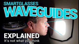 Smartglasses WAVEGUIDES explained! - How they actually work!