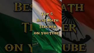 Top 5 Best Math teacher on youtube #shorts #top #teacher