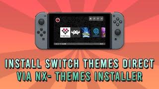 How To Install  Switch Custom Themes Directly Via NX-Themes Installer 2023!