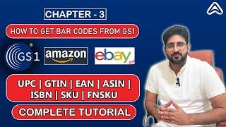 Easy Way to Get Barcode or UPC Code From GS1 for Amazon/ Ebay | Amazon Learning Chapter 3