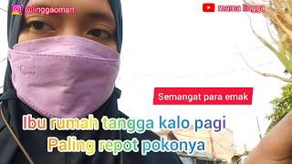 Kegiatan mama lingga di pagi hari #irt #salamsehat #kegiataniburumahtangga #kegiatanirt