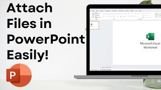 How to attach file in PowerPoint (THE RIGHT WAY)