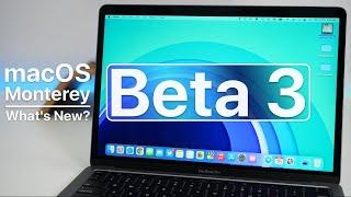 macOS 12 Monterey Beta 3 is Out! - What's New?