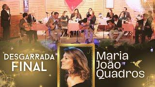 DESGARRADA FINAL Na Homenagem a Maria João Quadros | #FadoTV