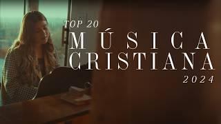 Top 20Música Cristiana 2024 - Lo Mejor Del Año, Alabanzas Para El Alma, Alabanzas de Adoración 