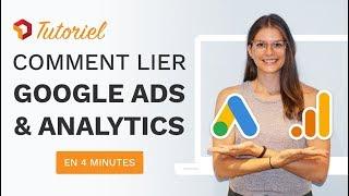 Comment lier Google Ads avec Google Analytics [Tutoriel] - Digitad