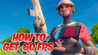 How We Can Get 60FPS On Nintendo Switch Fortnite !