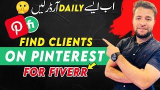 Getting 1 Order Daily  - How to find clients on Pinterest for Fiverr - High paying Clients 2023