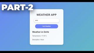 Real-Time Weather Application Using PHP | Part 2 ️