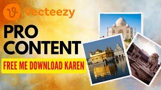 How to download Vecteezy Pro Content Free in HD || Vecteezt k Pro content ko Free me Download krein
