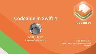 Codeable in Swift 4 - iOS Conf SG 2017