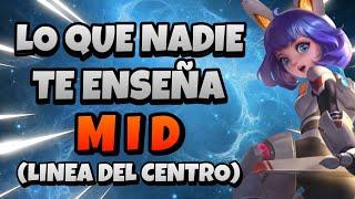 LO QUE NADIE TE ENSEÑA: MID | Todo Lo Que Tienes Que Saber Sobre La Linea del Centro