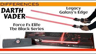 COMPARISON BLACK SERIES Force Fx ELITE Vs LEGACY GALAXY'S EDGE DARTH VADER Lightsaber Star Wars