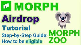 Morph Airdrop Guide Step by Step | Morph Zoo