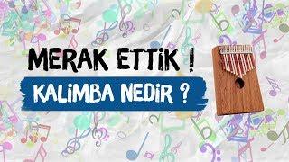 Merak Ettik? - Kalimba Nedir?