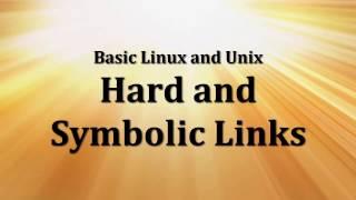 Hard Links and Symbolic Links