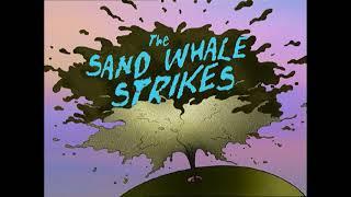 The Sand Whale Strikes Title Card