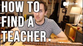 How To Find a Teacher