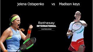 jelena Ostapenko     vs   Madison keys    |   Eastbourne International Round 16     (06/22/2022) 