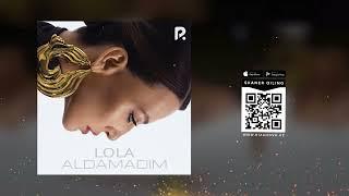 Lola - Aldamadim (Official Music)