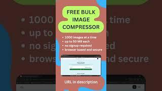 Free Bulk Image Compressor: 1000 images at a time, up to 50MB each!