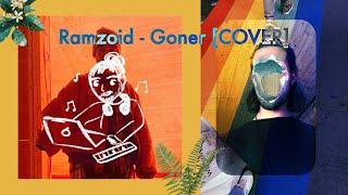 Ramzoid - Goner [Threads Cover]