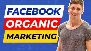 Facebook Organic Marketing [How To Set Up Your Profile To Make $$$]